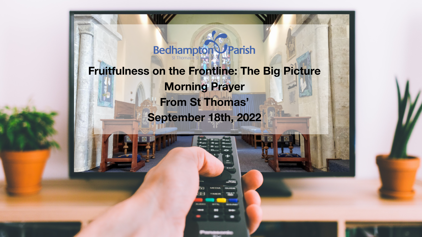 Morning Prayer September 18th, 2022 – Fruitfulness on the Frontline: The Big Picture