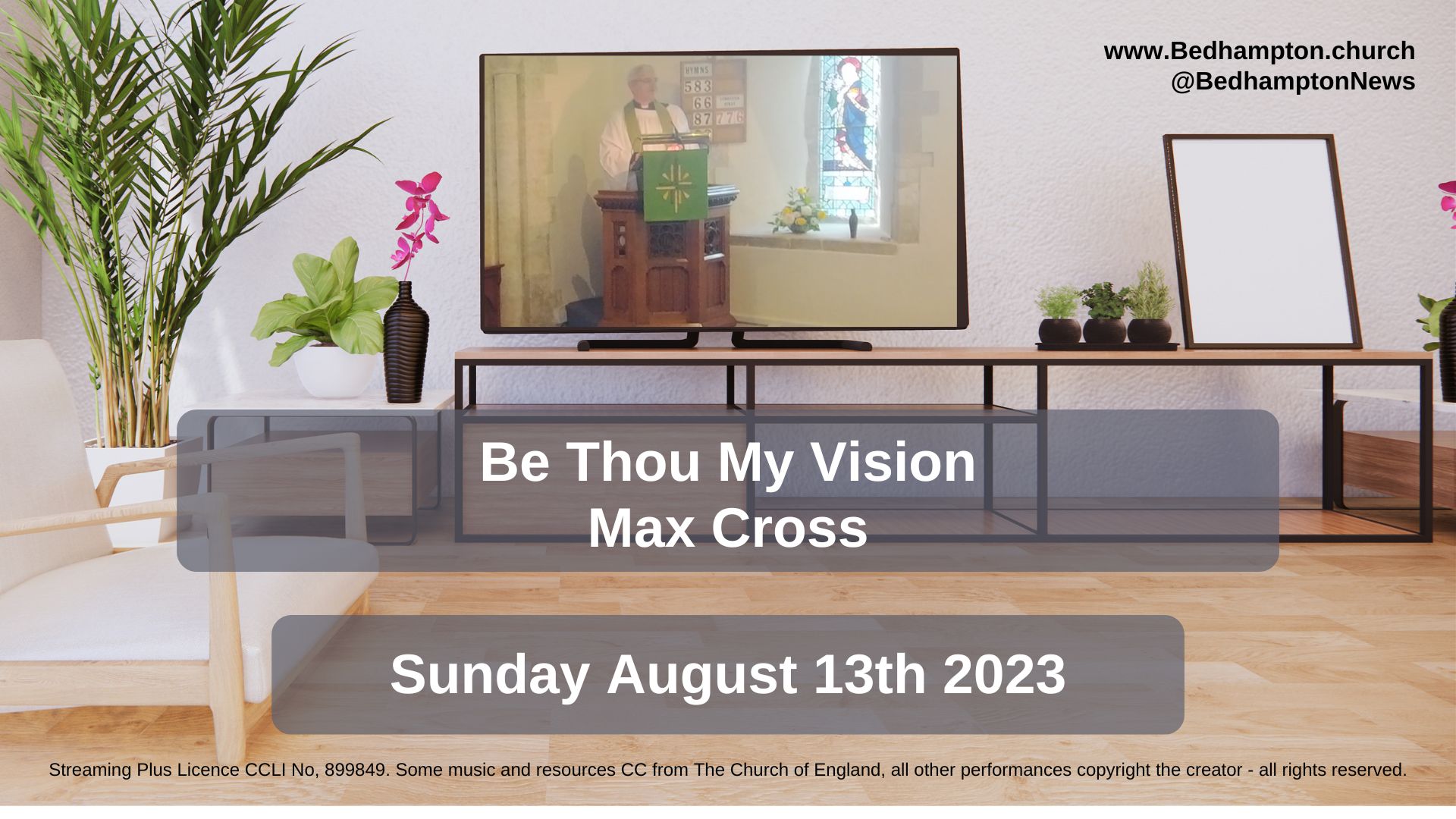 Sermon August 13th, 2023 – Hymns Ancient & Modern: Be Thou My Vision