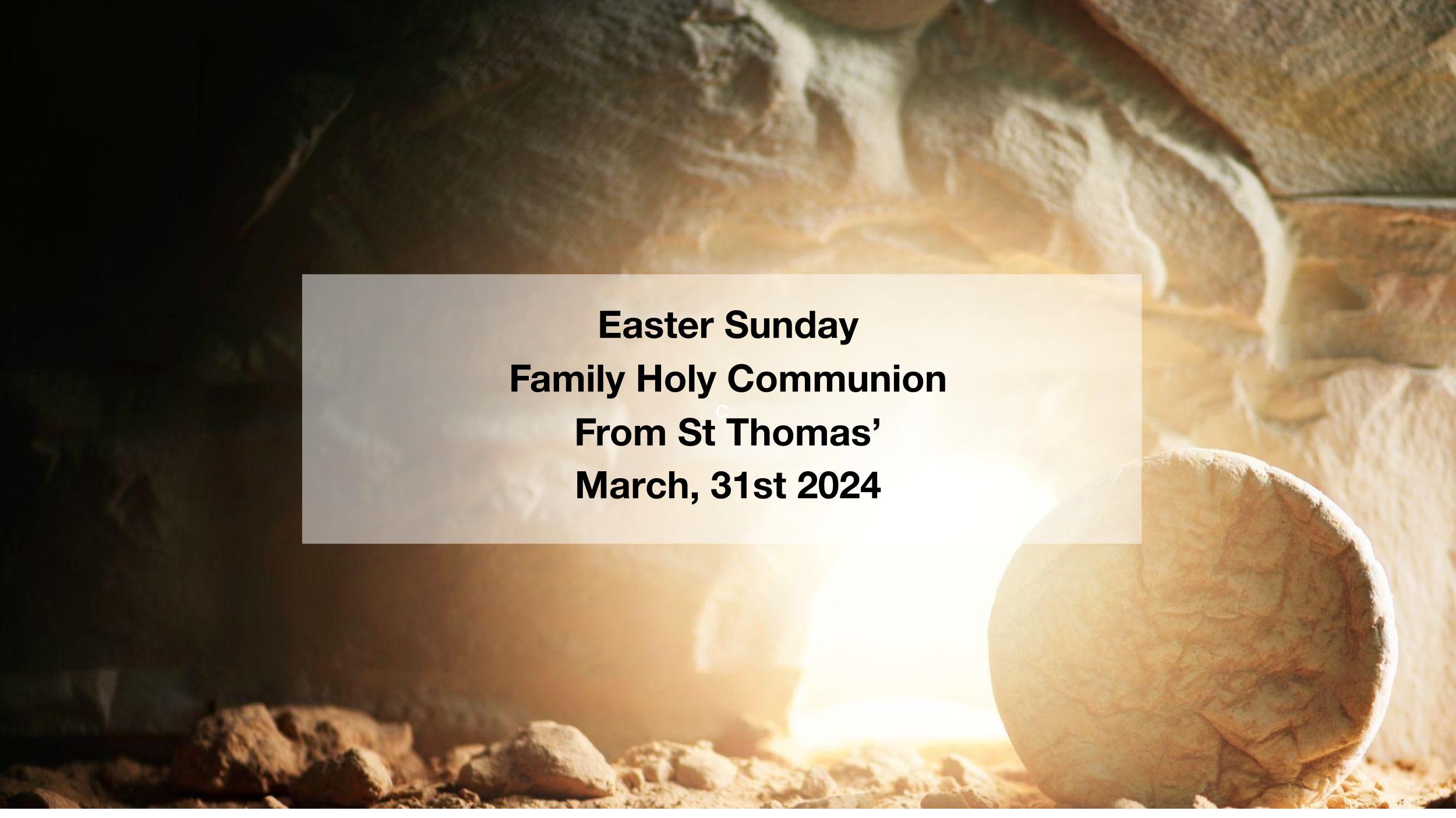 Easter Sunday Holy Communion March 31st, 2024