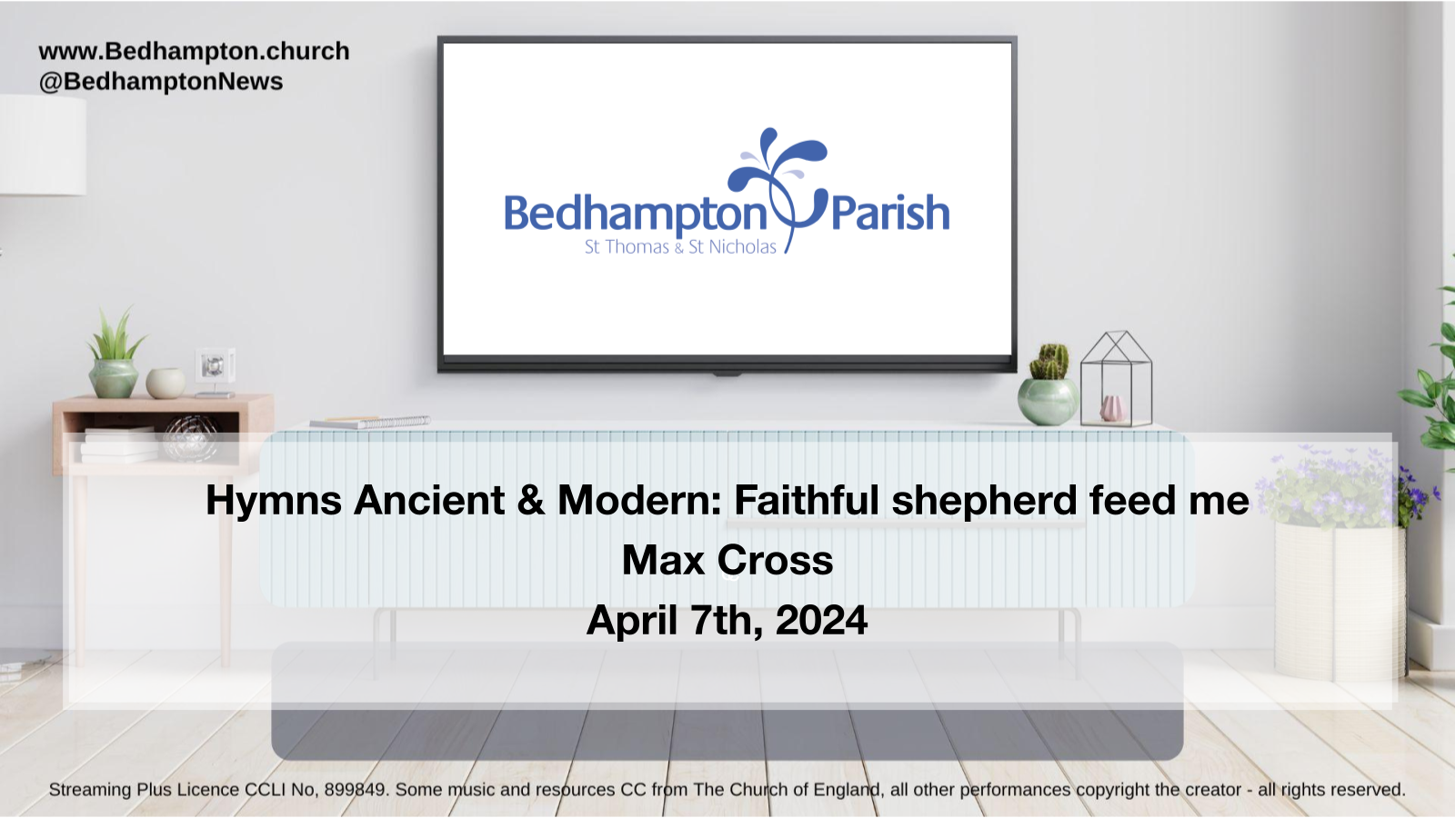 Sermon April 7th, 2024 – Hymns Ancient & Modern: Faithful Shepherd Feed Me